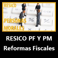 Reformas Fiscales RESICO y PM